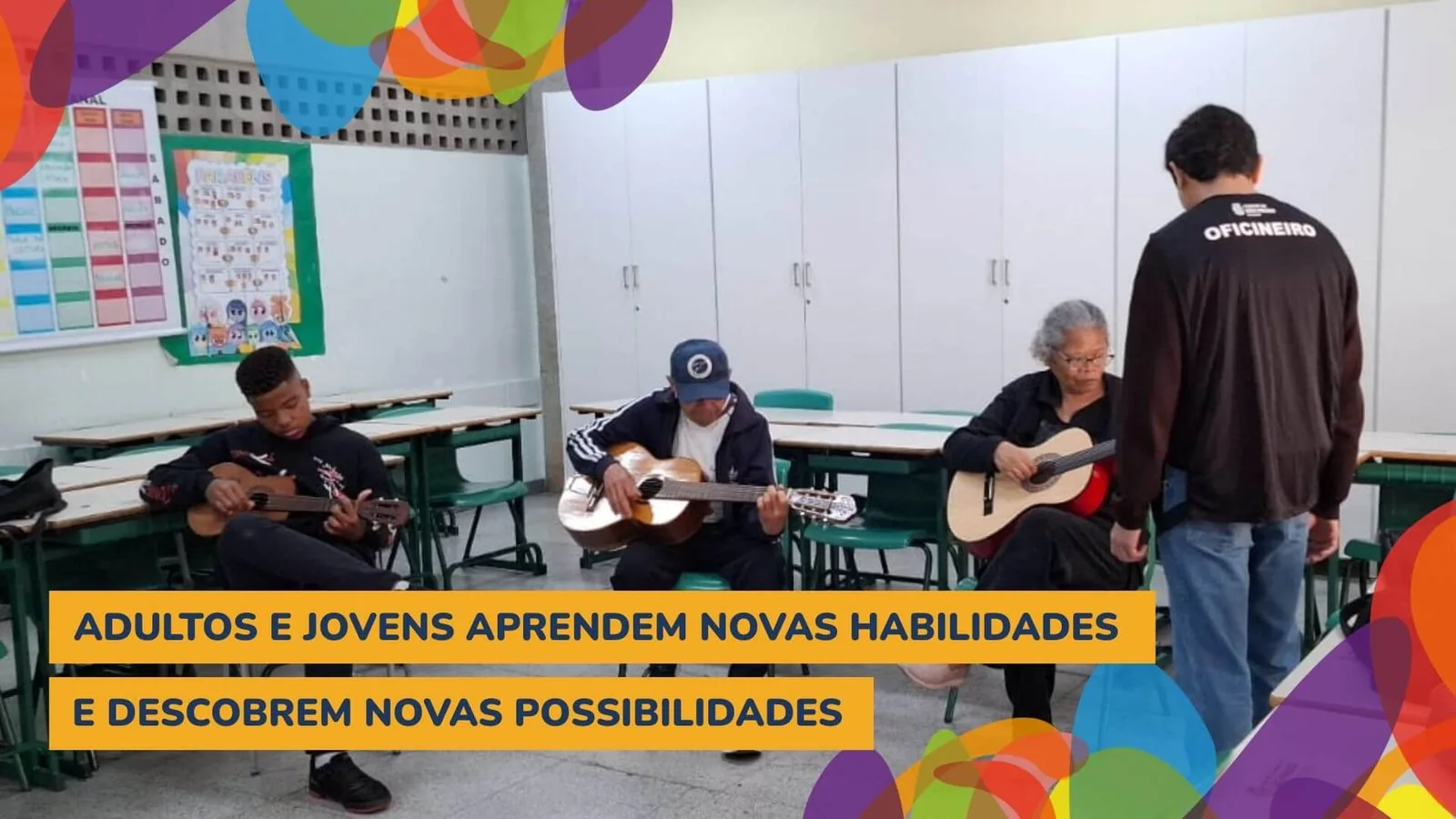 Adultos e jovens aprendem novas habilidades e descobrem novas possibilidades