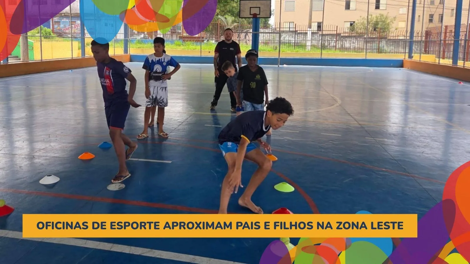 Oficinas de esporte aproximam pais e filhos na Zona Leste